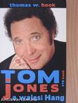 Tom Jones a walesi Hang