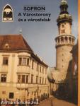 Sopron - A Várostorony és a városfalak