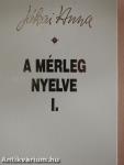 A mérleg nyelve I.