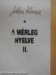 A mérleg nyelve II.