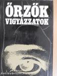Őrzők vigyázzatok I. (töredék)