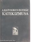 A katolikus egyház katekizmusa