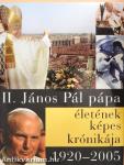 II. János Pál pápa életének képes krónikája