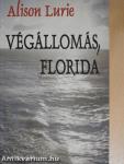 Végállomás, Florida