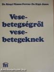 Vesebetegségről vesebetegeknek