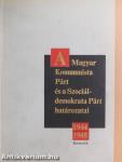 A Magyar Kommunista Párt és a Szociáldemokrata Párt határozatai 1944-1948