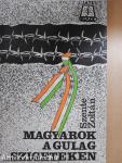 Magyarok a Gulag-szigeteken 