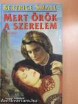 Mert örök a szerelem I-II.