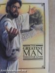 The Greatest Man Who Ever Lived