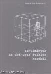Tanulmányok az obi-ugor folklór köréből