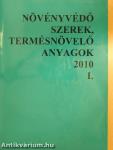 Növényvédő szerek, termésnövelő anyagok 2010. I.