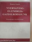 Nyersanyag- és energiagazdálkodásunk