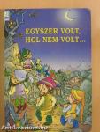 Egyszer volt, hol nem volt...