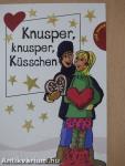 Knusper, knusper, Küsschen