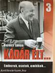 Kádár élt... 3.