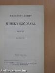 Whisky szódával I-II.