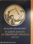 Tulipán Fanfan, az ördöngös francia I-II.