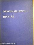 Orvosnak lenni - hivatás