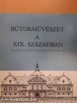 Bútorművészet a XIX. században