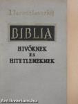 Biblia hívőknek és hitetleneknek