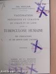 Vaccination Préventive et Curative du Cobaye et du Lapin Contre la Tuberculose Humaine