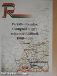 Pártállambomlás, Csongrád megyei reformszocialisták 1988-1989