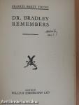 Dr. Bradley Remembers