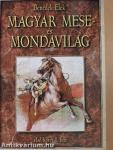 Magyar mese- és mondavilág I./I-II.