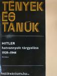 Hitler hatvannyolc tárgyalása 1939-1944 I-II.