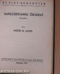 Sangháji tűztenger/A fekete orkán lovasa/S.O.S. villámvihar!/Li Tang hercegnő!/A magdalénai tűztorony/Éjféli hold völgye/Jangcsekiangi örjárat