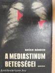 A mediastinum betegségei
