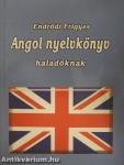 Angol nyelvkönyv haladóknak