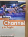 Channel your English - Beginners - Teacher's book