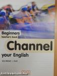 Channel your English - Beginners - Teacher's book