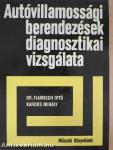 Autóvillamossági berendezések diagnosztikai vizsgálata