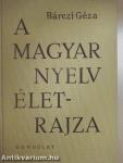 A magyar nyelv életrajza