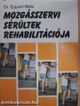 Mozgásszervi sérültek rehabilitációja