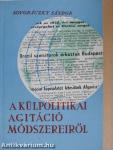 A külpolitikai agitáció módszereiről