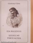 Ida regénye/Szerelmi történetek