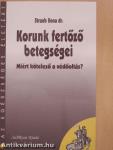 Korunk fertőző betegségei