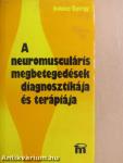 A neuromusculáris megbetegedések diagnosztikája és terápiája