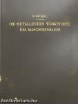 Die Metallischen werkstoffe des Maschinenbaues