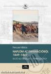 Naplóm az emigrációból 1849-1867