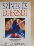 Színek és egészség/A színek gyógyító ereje