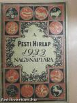 A Pesti Hirlap Nagy Naptára az 1933. közönséges évre