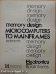 Memory Design: Microcomputers to Mainframes