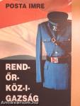Rend-őr-köz-i-gazság