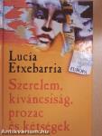 Szerelem, kíváncsiság, prozac és kétségek