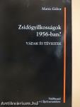 Zsidógyilkosságok 1956-ban?