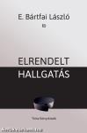 Elrendelt hallgatás